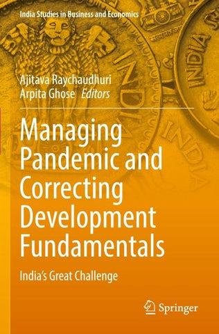 Managing Pandemic and Correcting Development Fundamentals
