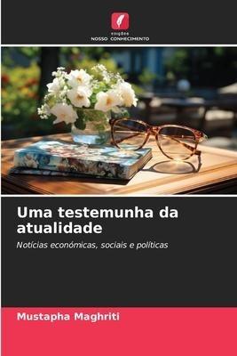 Uma testemunha da atualidade