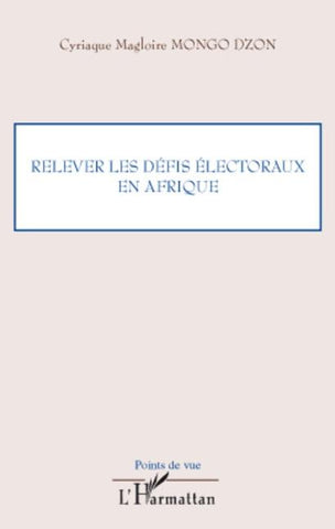 Relever les défis électoraux en Afrique
