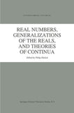 Real Numbers, Generalizations of the Reals, and Theories of Continua