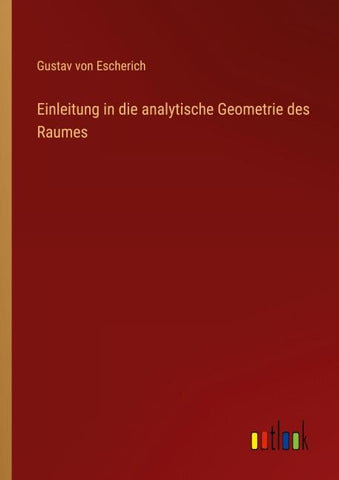 Einleitung in die analytische Geometrie des Raumes