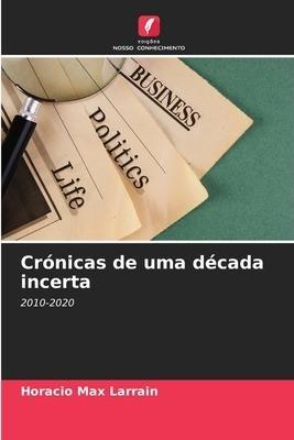 Crónicas de uma década incerta
