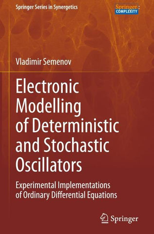 Electronic Modelling of Deterministic and Stochastic Oscillators