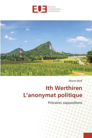 Ith Werthiren L'anonymat politique