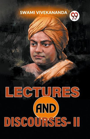 Lectures And Discourses-Il