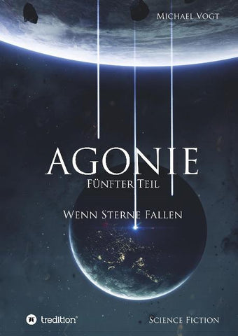 Agonie - Fünfter Teil