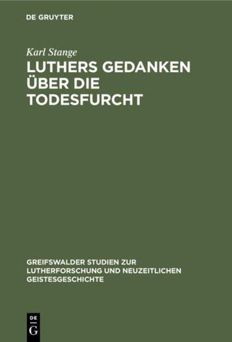 Luthers Gedanken über die Todesfurcht