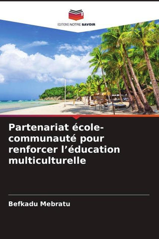 Partenariat école-communauté pour renforcer l'éducation multiculturelle