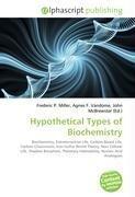 Hypothetical Types of Biochemistry