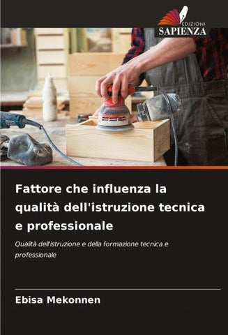 Fattore che influenza la qualità dell'istruzione tecnica e professionale