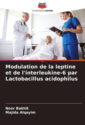 Modulation de la leptine et de l'interleukine-6 par Lactobacillus acidophilus