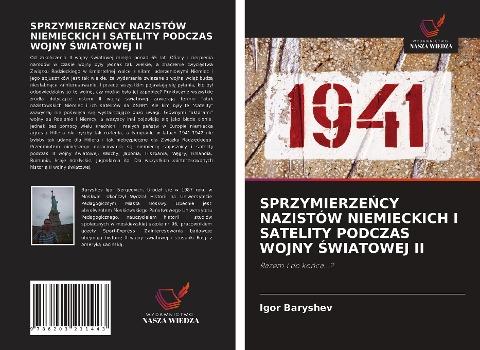 SPRZYMIERZE¿CY NAZISTÓW NIEMIECKICH I SATELITY PODCZAS WOJNY ¿WIATOWEJ II