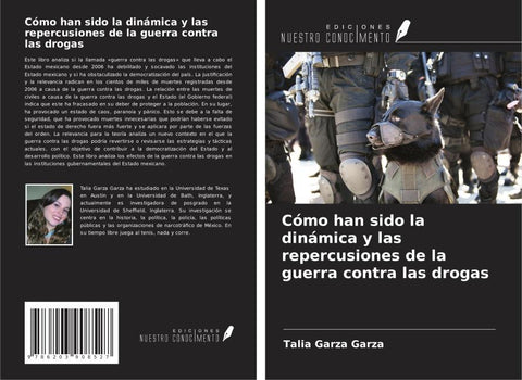 Cómo han sido la dinámica y las repercusiones de la guerra contra las drogas