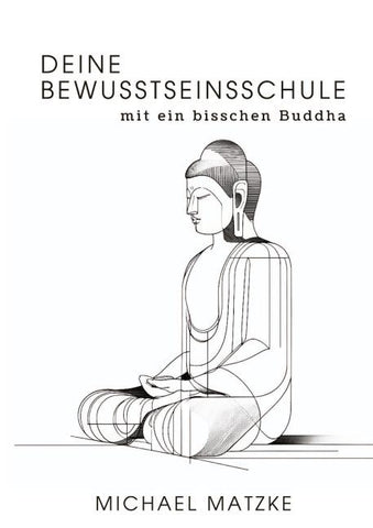 Deine Bewusstseinsschule