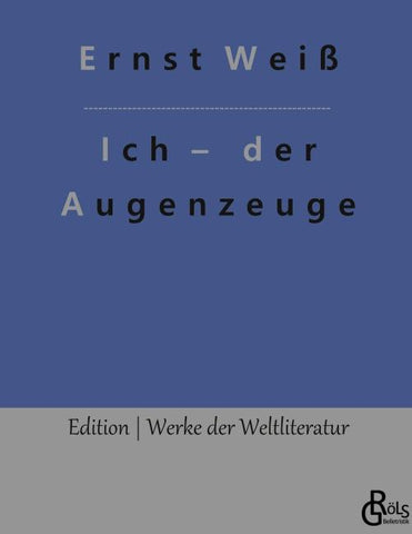 Ich - der Augenzeuge