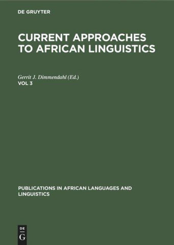 Current Approaches to African Linguistics. Vol 3