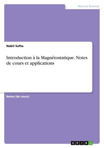 Introduction à la Magnétostatique. Notes de cours et applications