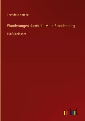 Wanderungen durch die Mark Brandenburg