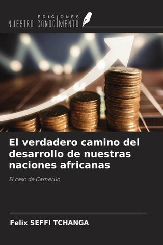 El verdadero camino del desarrollo de nuestras naciones africanas