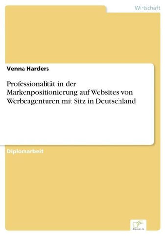 Professionalität in der Markenpositionierung auf Websites von Werbeagenturen mit Sitz in Deutschland