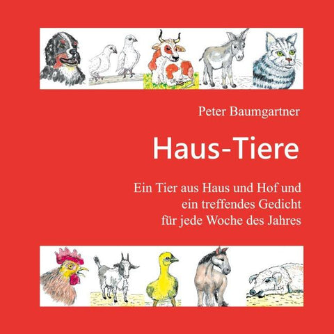 Haus-Tiere - Ein Geschenkbuch für Jung und Alt