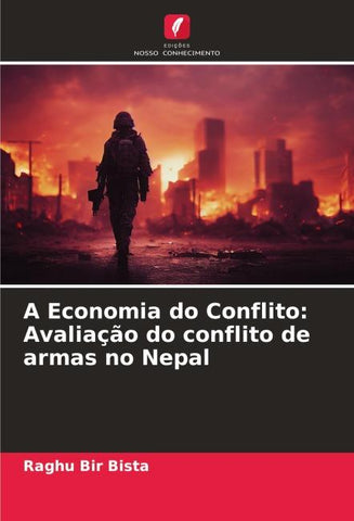 A Economia do Conflito: Avaliação do conflito de armas no Nepal