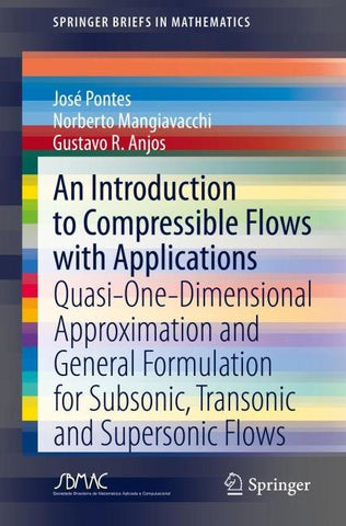 An Introduction to Compressible Flows with Applications