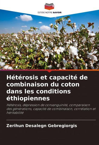 Hétérosis et capacité de combinaison du coton dans les conditions éthiopiennes