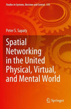 Spatial Networking in the United Physical, Virtual, and Mental World