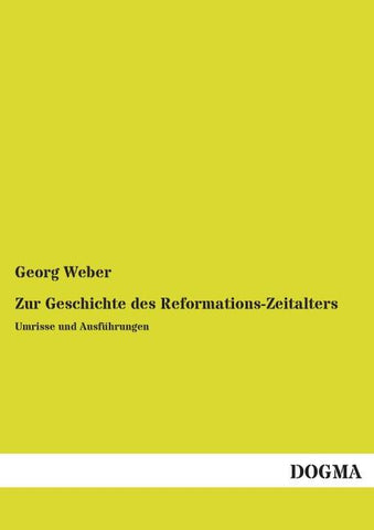 Zur Geschichte des Reformations-Zeitalters