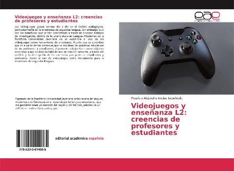 Videojuegos y enseñanza L2: creencias de profesores y estudiantes