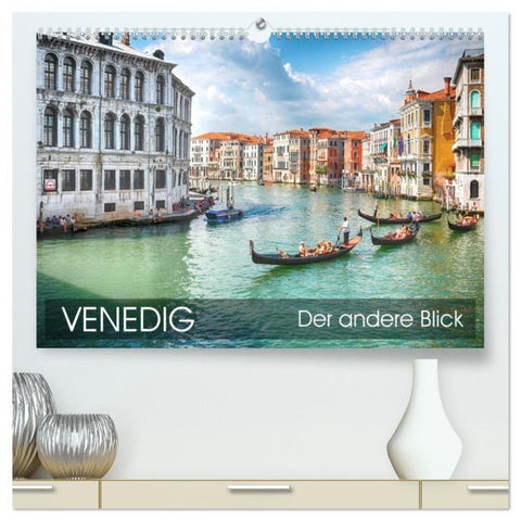 Venedig - Der andere Blick (hochwertiger Premium Wandkalender 2026 DIN A2 quer), Kunstdruck in Hochglanz