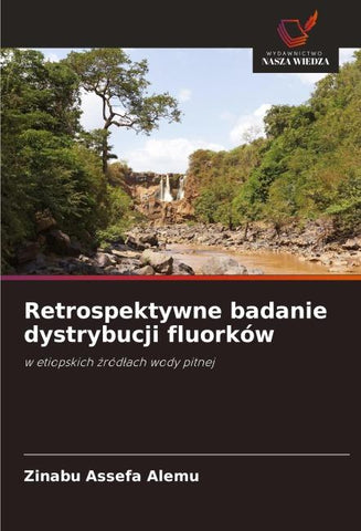 Retrospektywne badanie dystrybucji fluorków