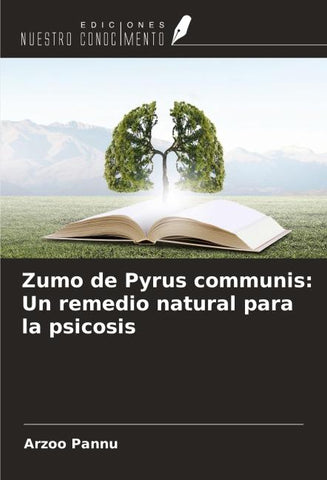 Zumo de Pyrus communis: Un remedio natural para la psicosis