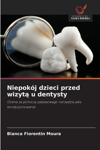 Niepokój dzieci przed wizyt¿ u dentysty