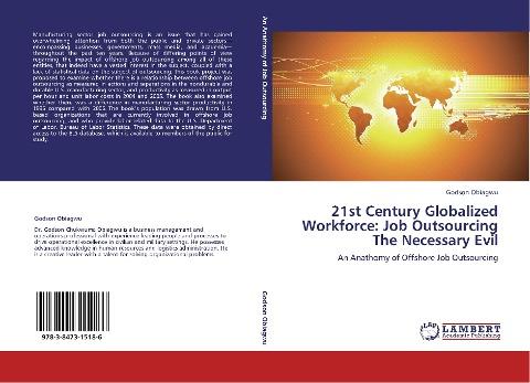 21st Century Globalized Workforce: Job Outsourcing The Necessary Evil