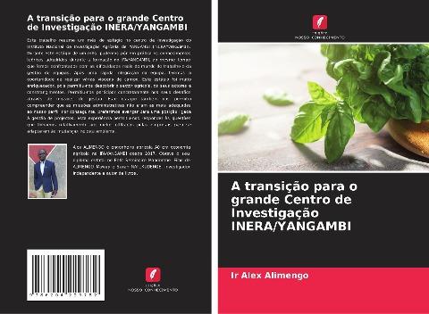 A transição para o grande Centro de Investigação INERA/YANGAMBI