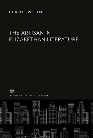 The Artisan in Elizabethan Literature