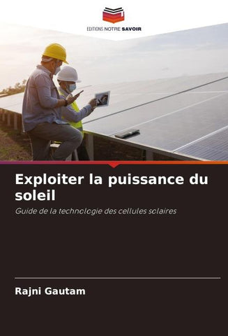 Exploiter la puissance du soleil