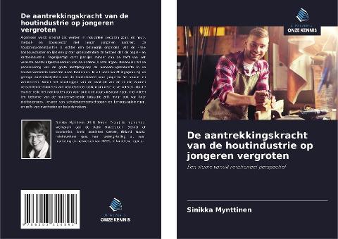 De aantrekkingskracht van de houtindustrie op jongeren vergroten