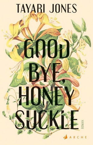Goodbye, Honeysuckle