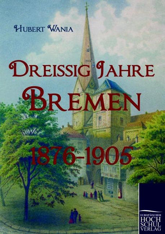 Dreissig Jahre Bremen
