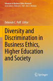 Diversity and Discrimination in Business Ethics, Higher Education and Society