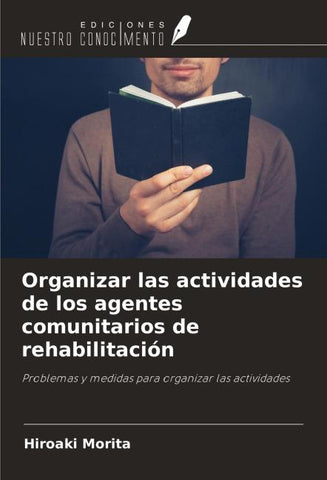 Organizar las actividades de los agentes comunitarios de rehabilitación