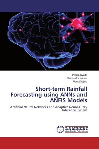 Short-term Rainfall Forecasting using ANNs and ANFIS Models