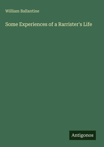 Some Experiences of a Rarrister's Life