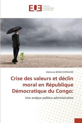 Crise des valeurs et déclin moral en République Démocratique du Congo: