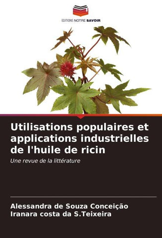 Utilisations populaires et applications industrielles de l'huile de ricin