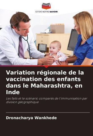 Variation régionale de la vaccination des enfants dans le Maharashtra, en Inde