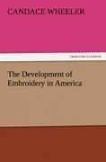 The Development of Embroidery in America